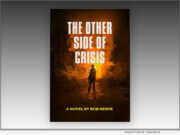 The Other Side of Crisis by author Bob Herpe