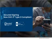 Secured Signing Reaches a Major Milestone: Now SOC 2® Type 2 Compliant | National News
