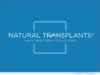 Natural Transplants
