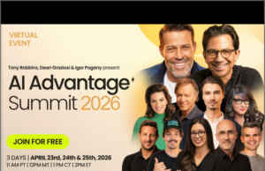 Tony Robbins, Dean Graziosi and Igor Pogany Host Free AI Advantage Summit to Help Them